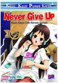 Image of Kecil-kecil punya karya Never Give Up