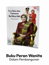 Image of Peran Wanita Dalam Pembangunan Ibu Rakyat Inhil