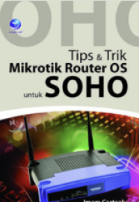 Image of Tips & Trik Mikrotik Router OS untuk SOHO