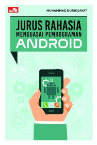 Image of Jurus Rahasia Menguasai Pemograman Android