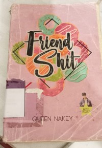 Friend Shit