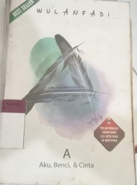 Image of A Aku, Benci, & Cinta