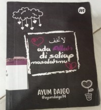 Image of ADA ALLAH DI SETIAP MASALAH MU