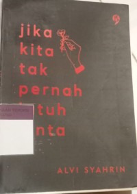 Image of Jika Kita Tak Pernah Jatuh Cinta
