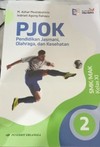 Image of PJOK Pendidikan Jasmani, Olahraga, dan Kesehatan SMK/MAK Kelas XI