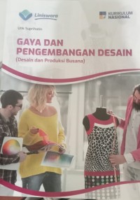 Image of Gaya Dan Pengembangan Desain (Desain dan Produk Busana)