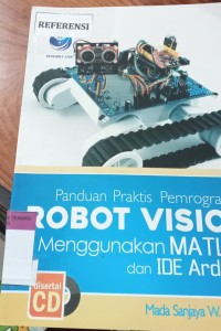 Image of Panduan Praktis Pemrograman Robot Vision menggunakan MATLAB dan IDE ARDUINO