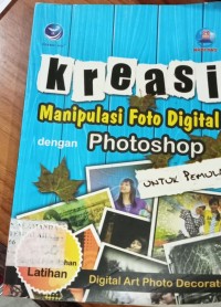 Image of Kreasi Manipulasi Foto Digital dengan Photoshop untuk Pemula
