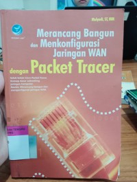 Image of Merancang Bangun dan Menkonfigurasi Jaringan WAN dengan Packet Tracer