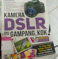 Image of KAMERA DSLR itu GAMPANG KOK !