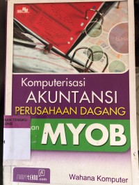 Image of komputerisasi Akutansi perusahan dagang dengan MYOB