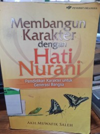 Image of Membangun Karakter Dengan Hati Nurani