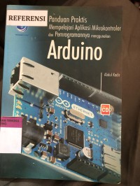 Image of Panduan Praktis Mempelajari Aplikasi Mikrokontroler Dan Pemprogrmannya Mengunakan Arduino