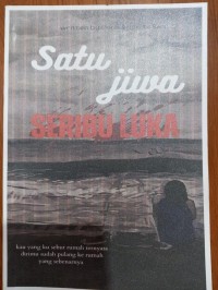 Image of Satu jiwa SERIBU LUKA