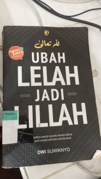 Image of UBAH LELAH MENJADI LILAH