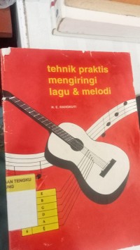 Image of Tehnik Praktis Mengiringi Lagu dan Melodi