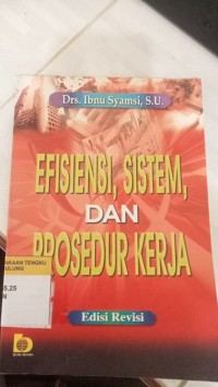 Image of Efisiensi, Sistem, Dan Prosedur Kerja