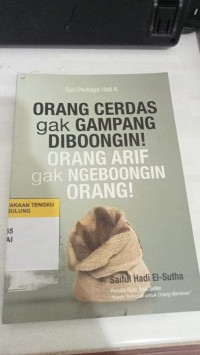 Image of ORANG CERDAS GAK GAMPANG DIBOHONGIN! ORANG ARIF GAK NGEBOHONGIN ORANG!