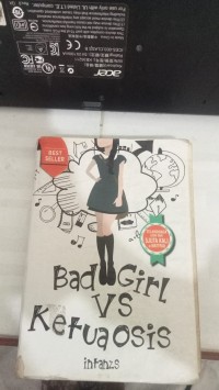 Image of BAD GIRL VS KETUA OSIS