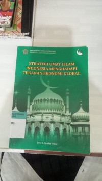 Image of STRATEGI UMAT ISLAM INDONESIA MENGHADAPI TEKANAN EKONOMI GLOBAL