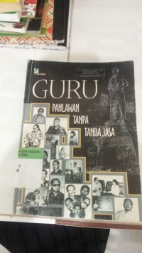 Image of GURU PAHLAWAN TANPA TANDA JASA
