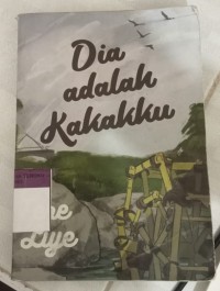 Dia Adalah Kakakku