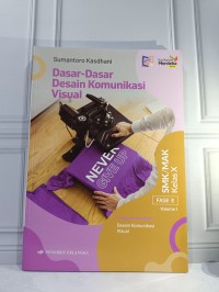 Image of Dasar-dasar Desain Komunikasi Visual SMK/MAK kelas X Fase E vol 1